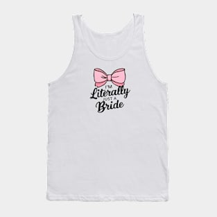 literally just a bride Tank Top